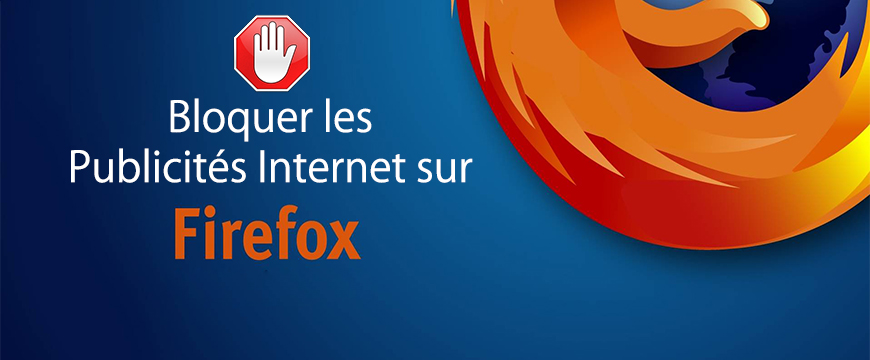 Comment bloquer les publicités dans Mozilla Firefox