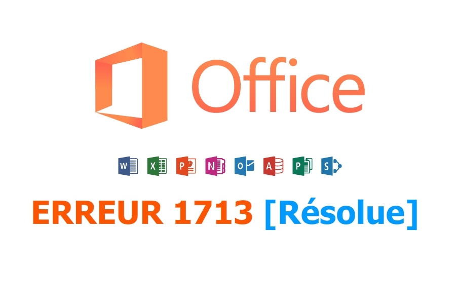 Comment réparer l'erreur 1713 de Microsoft Office