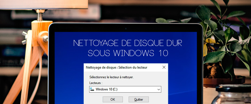Comment nettoyer et récupérer de l’espace d’un disque après une mise à jour sur Windows 10