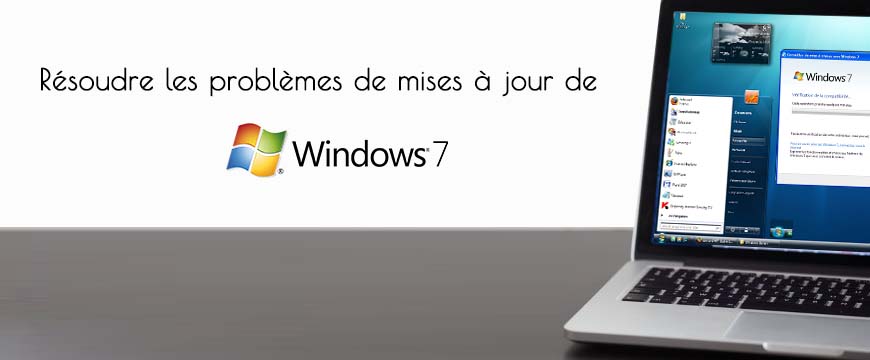  Comment résoudre les problèmes de mises à jour de Windows 7