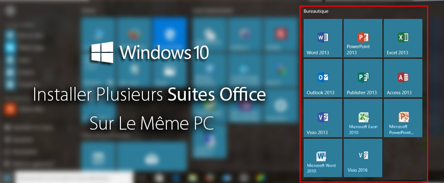 Comment installer plusieurs suites Office sur le même système d'exploitation